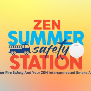 Summer safety tips with ZEN photoelectric smoke alarms