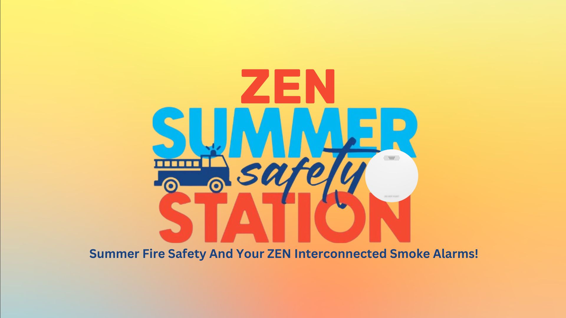 Summer safety tips with ZEN photoelectric smoke alarms